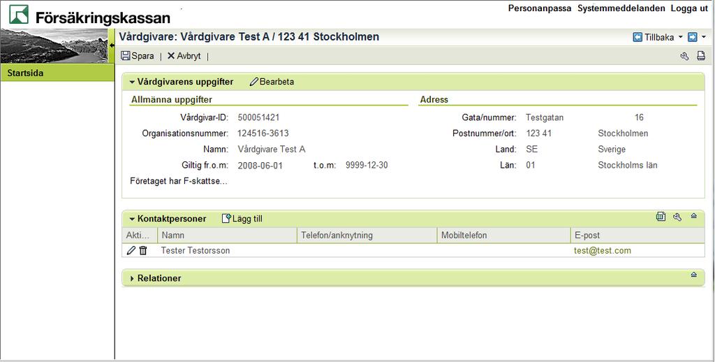 29.4 Ändra uppgifter om kontaktperson 1. Vårdgivaradministratören kan också ändra uppgifter om vårdgivarens kontaktpersoner gentemot Försäkringskassan. 2.