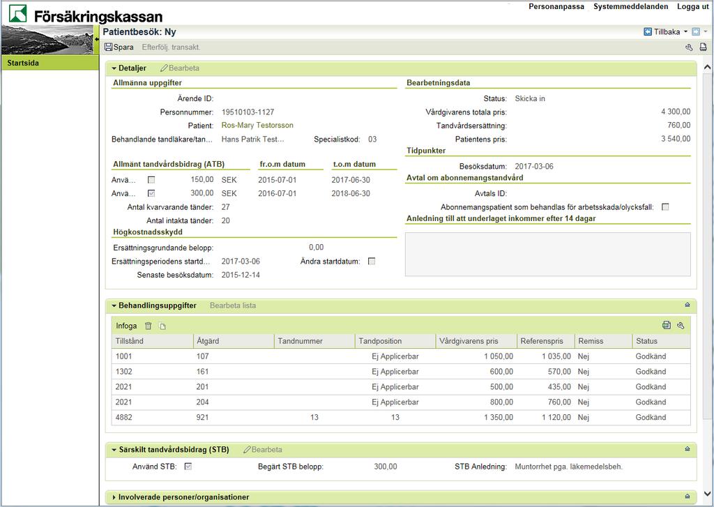 38. Status är nu Skicka in och ärendet är därmed inte längre möjligt att redigera. Klicka på knappen för att registrera patientbesöket i tandvårdssystemet och skicka in det till Försäkringskassan.
