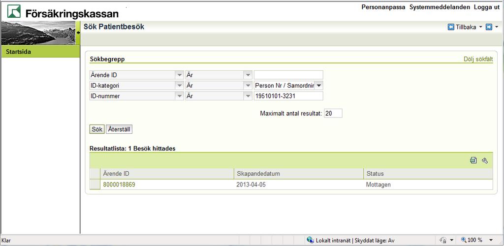 Klicka på Ärende ID för att öppna ett patientbesöket i resultatlistan.