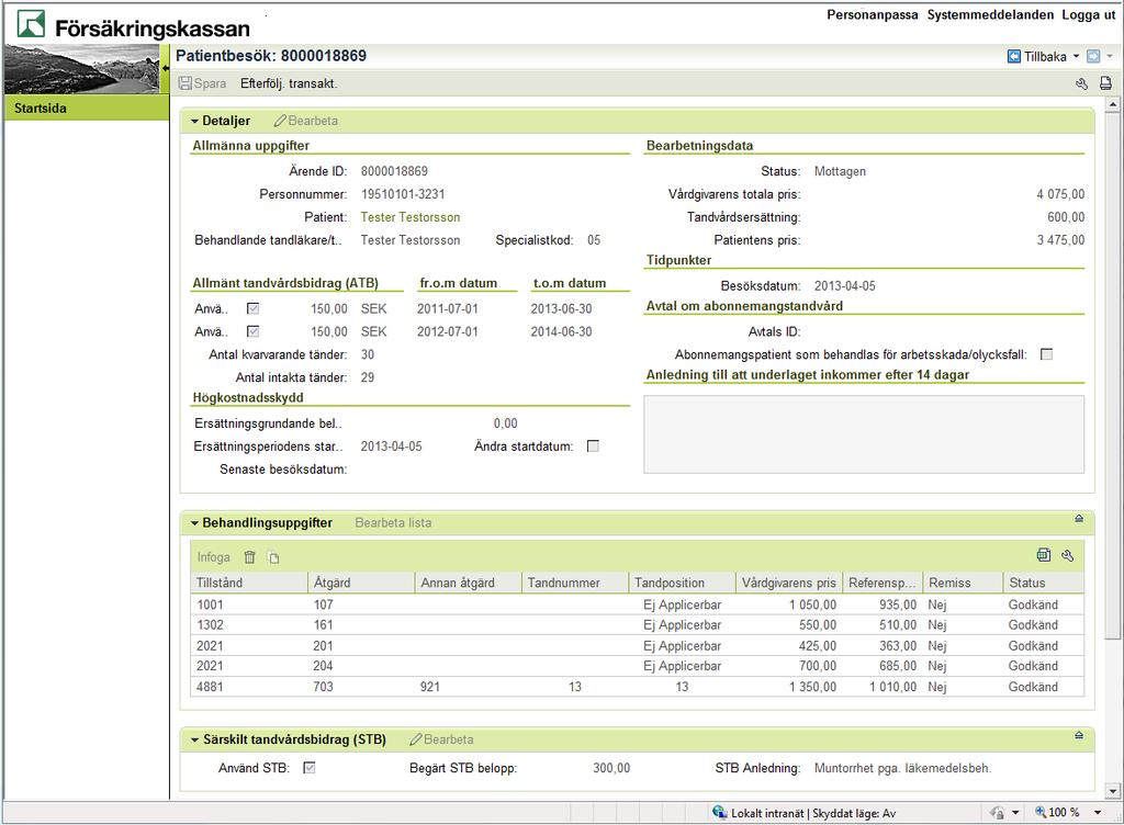 7 Korrigera bort patientbesök Detta avsnitt beskriver hur du gör för att korrigera bort ett felaktigt inrapporterat patientbesök.