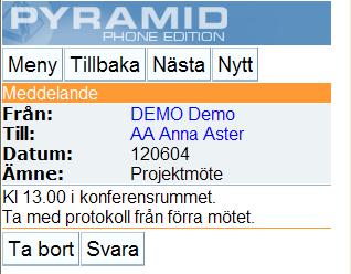 2.1. Öppna meddelande i Inkorg eller utkorg När du klickat på länken för ett meddelande i listan öppnas en ny meny. Du kan bland annat läsa, svara på eller ta bort meddelandet.