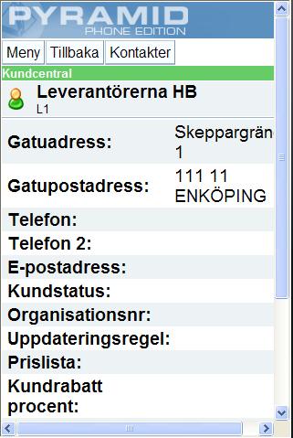 11.2.2. Kundinfo Uppgifterna hämtas från kundregistret och är därför alltid helt aktuella.