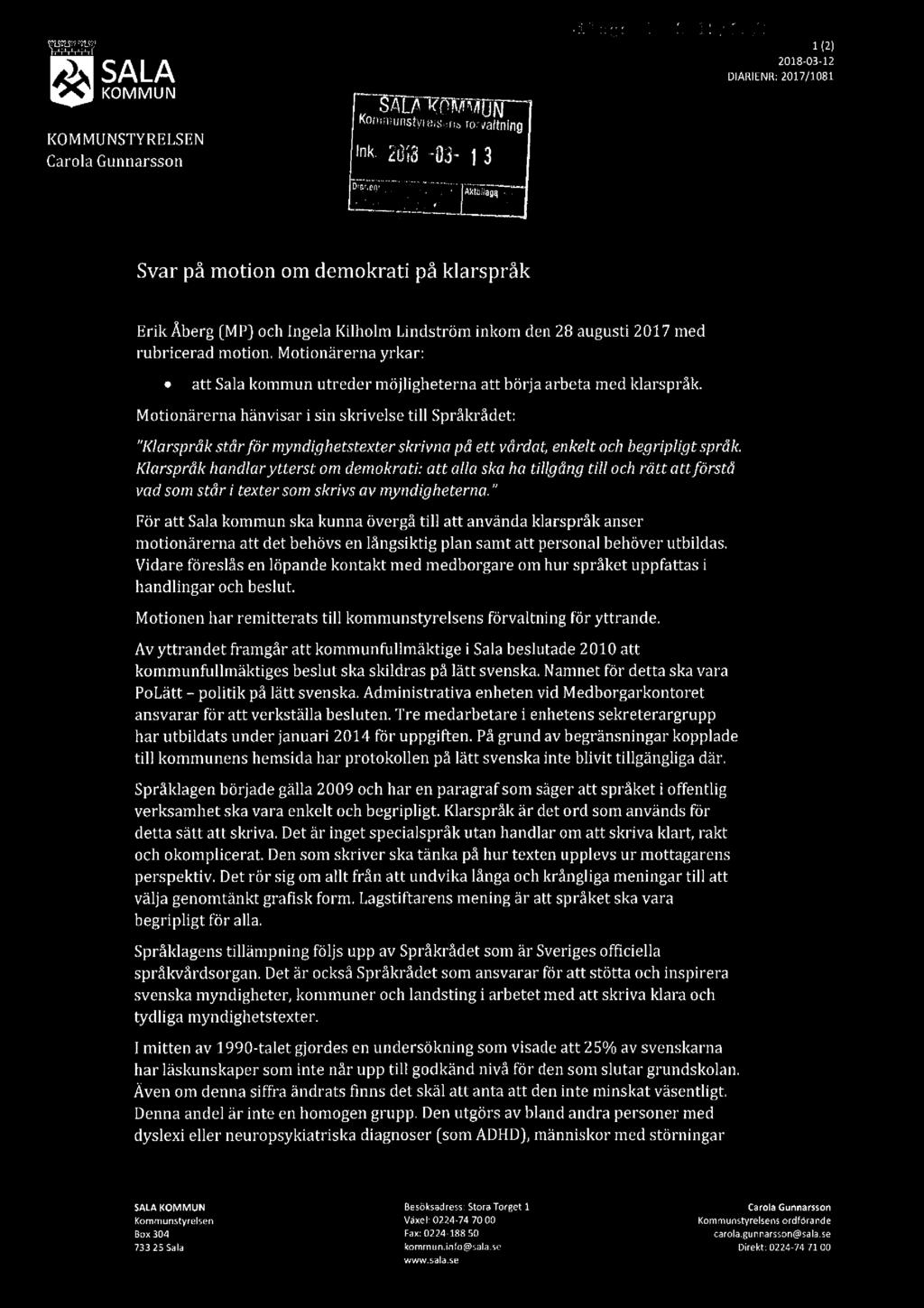 ii"i 51:1. -'_"'- fli lf," _ 1 Hag-g? rg ray: 1 (2] r 1 1 r'r r.. g.. 2013.03.12 SALA DIARIENR: 2017/1081 KOMMUN SALA K,.iiMniUN KDil'LFiilJll-Sfjil'::iSJåirr. in.