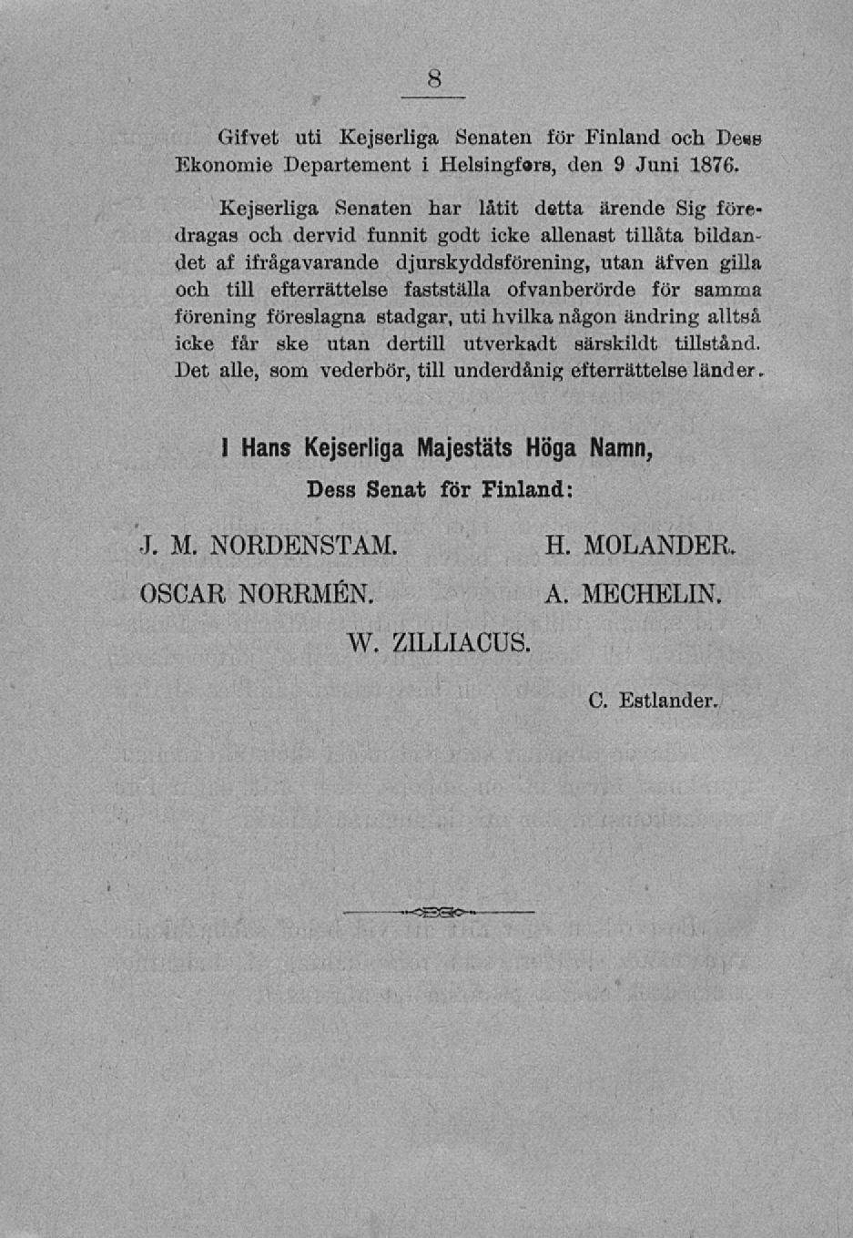 Gifvet uti Kejserliga Senaten för Finland och De«B Ekonomie Departement i Helsingfors, den 9 Juni 1876.