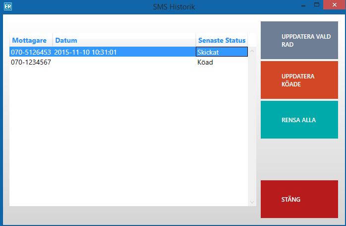 SMS historik För att se information över skickade SMS, välj Grå/SMS historik när formuläret är öppet.