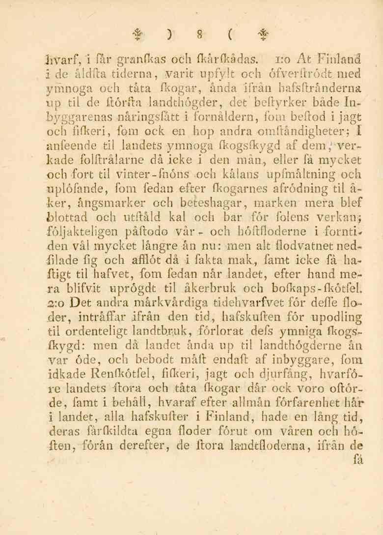 f ) 8 ( * hvarf, i far granfkas och fkärckådas. 1:0 At Finland I de åldfta tiderna, varit upfy.
