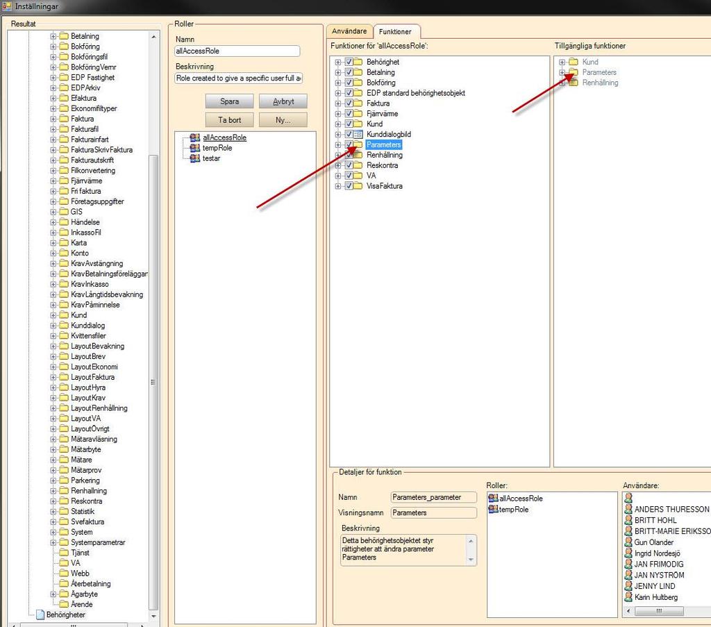 Scrum 37535 ärende 55984 System -> Inställningar Det finns nu ett behörighetsobjekt per styrparameter.