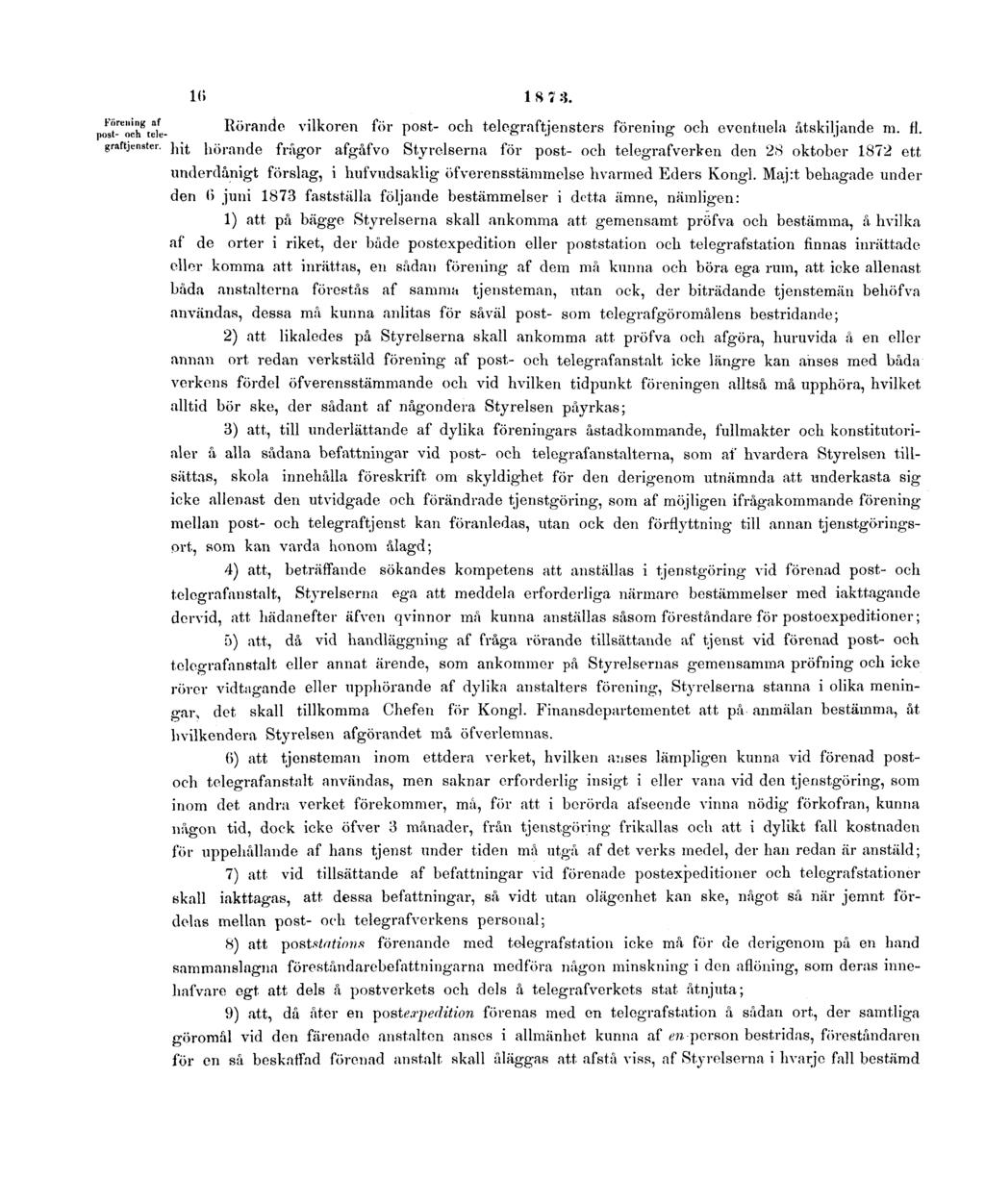 Förening af post- och telegraftjenster. 16 1873. Rörande vilkoren för post- och telegraftjensters förening och eventuela åtskiljande m. fl.