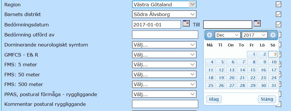 Bedömningsdatum och bocka för rutor till höger. 7.