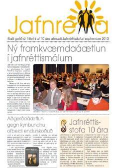 Jafnréttisstofa er einnig með nokkrar minni undirsíður tengdar ákveðnum verkefnum sem unnin eru á hennar vegum. Fyrst bera að nefna http://formennska2009.jafnretti.