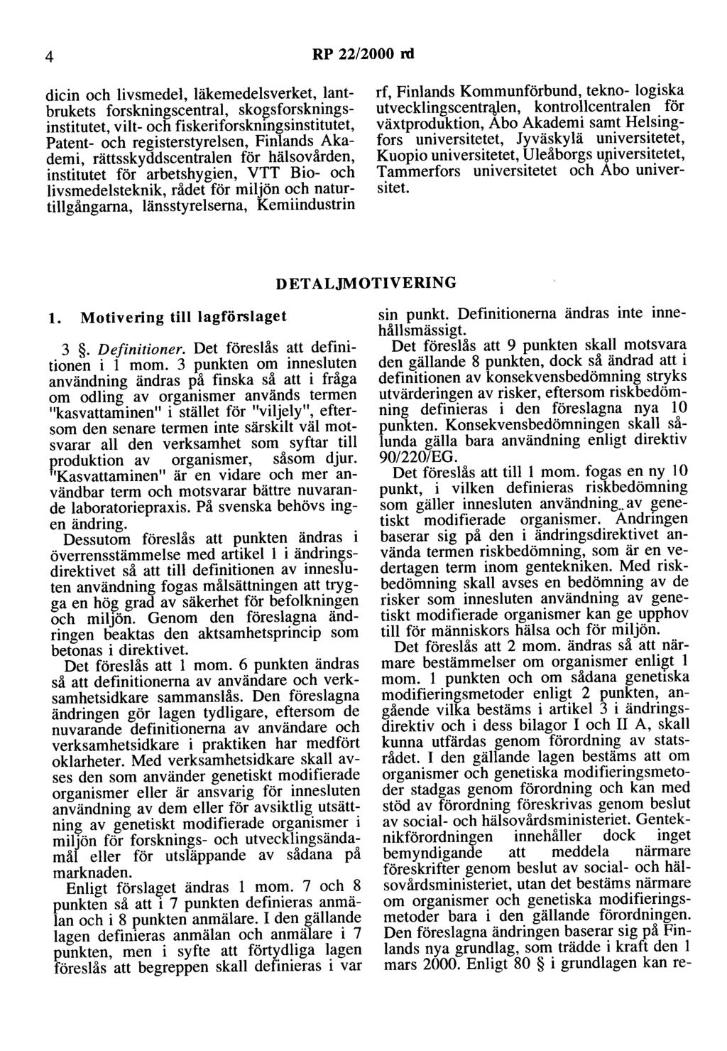 4 RP 22/2000 rd dicin och livsmedel, läkemedelsverket, lantbrukets forskningscentra}, skogsforskningsinstitutet, vilt- och fiskeriforskningsinstitutet, Patent- och registerstyrelsen, Finlands