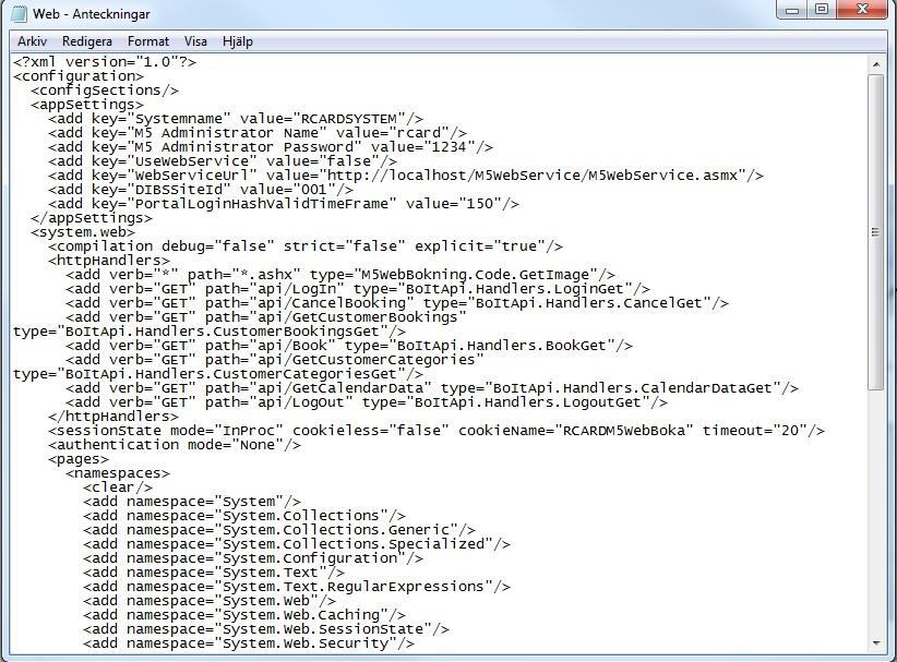 Alt 1: Inställningar i web.config filen 2/2 5. Systemname i M5 5 6 7 6. Name -Card M5 7. Password -Card M5 8. Spara och avsluta anteckningar.