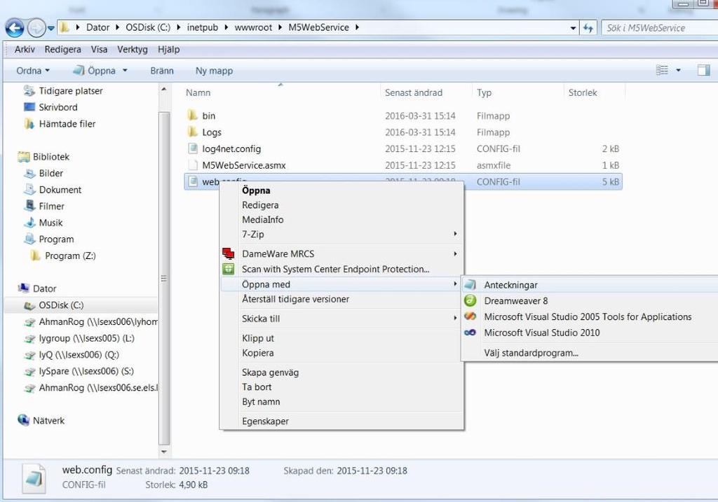 Alt 2: 3. Web.config ligger under C:\inetpub\wwwroot\M5WebService.