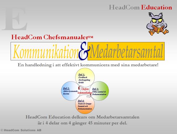 HeadCom Education del- och etappkurser är arrangerade på 4 delar,
