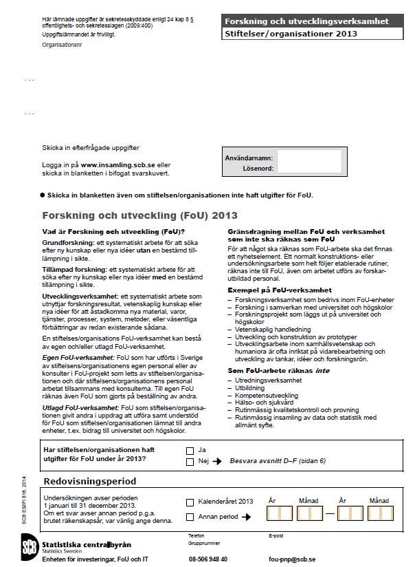 STATISTISKA CENTRALBYRÅN BESKRIVNING AV STATISTIKEN UF0314 ES/IFI