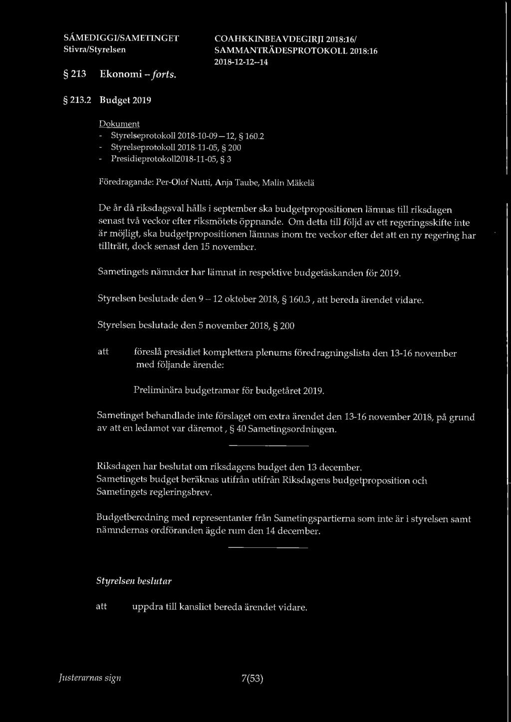 till riksdagen senast två veckor efter riksmötets öppnande.