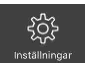 INSTÄLLNINGAR Inställningar kommer