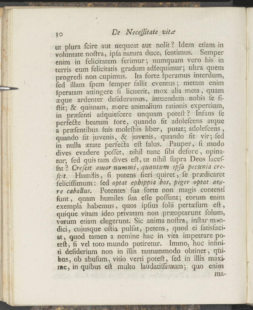 xo V Necejfitate vita ut plura fcire aut nequeat aut nolit? Idem etiam in voluntate noftra, ip(a natura duce, fentimus.