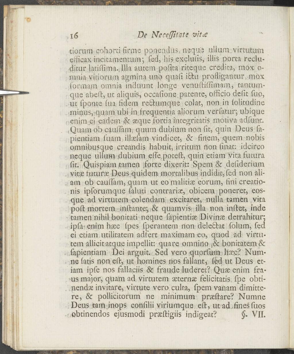 16 De NeceJJitdte vit tioram cohortifirme pooendas, nequs ullum virtutufti efficax incitamentum; fed, hi> excluiis, illis porta recluditår latiftima.