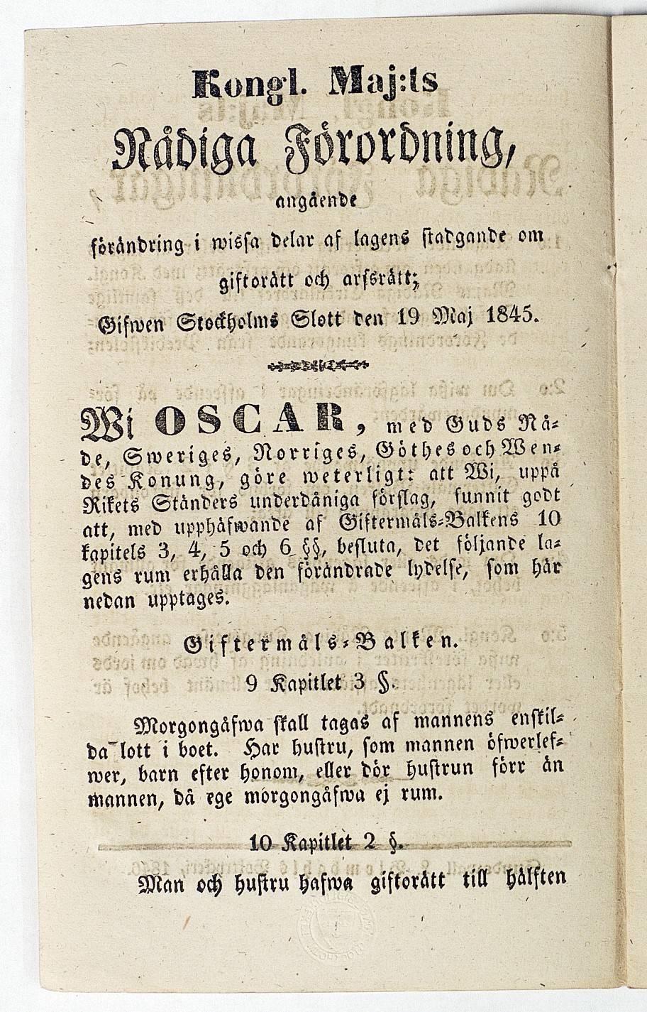 Kung'!. N u M s angäende förändring i wissa delar af lagens stadgande om giftorätt och arssrätt; Gifwen Skockholms Slott den 19 Vtaj 1845.