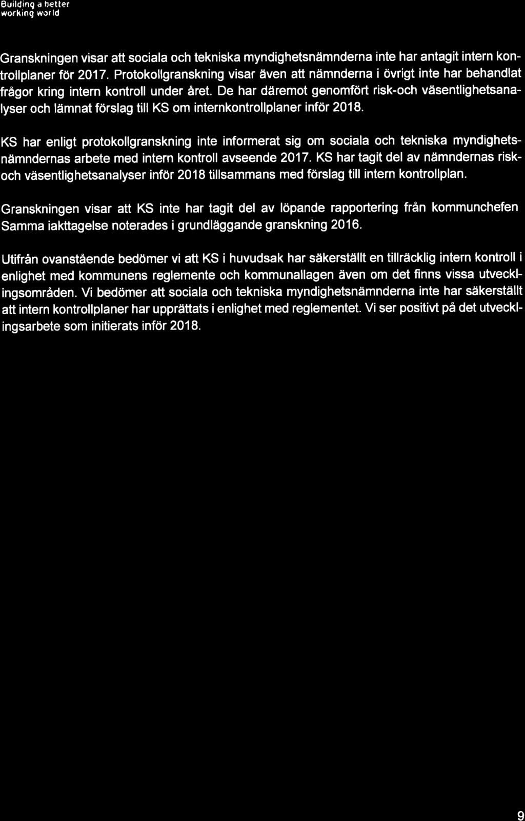 EY Building s b tter workinq world Granskningen visar att sociala och tekniska myndighetsnämnderna inte har antagit intern kontrollplaner för 2017.