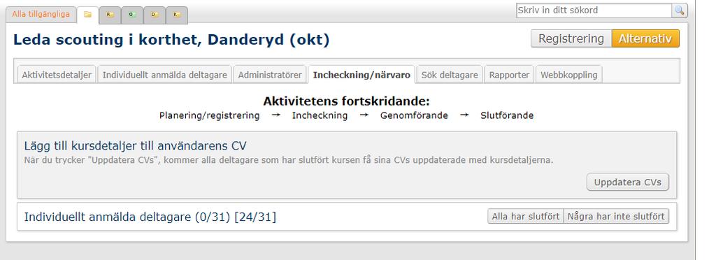 6. På kursen Checka in och ut deltagare Som tidigare nämnts skall ni som team under själva kursen använda er av fliken Checka in/ut för att markera vilka deltagare som är närvarande och ej.