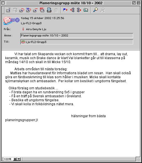 Meningen är att man inte bara skall ha tillgång till den egna planeringsgruppen, utan man skall också kunna titta vad som händer i övriga grupper.