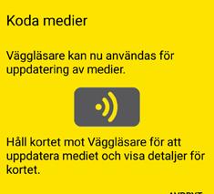 Lägg till kort, nyckelbrickor och kombinycklar med iphone koda medier Specialbehörigheten Uppdateringsläge aktiveras på startsidan Home i rutan Smarttelefoner.