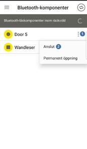 Via NFC: Via Bluetooth: Starta AirKey-appen och klicka på symbolen Anslut till komponent. Håll smarttelefonen mot enheten. OBS: Uppdateringsfunktionen måste vara aktiverad för smarttelefonen!