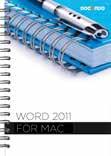 Microsoft Word Word 2011 för Mac 135 sidor Artikelnummer: 1334 ISBN: 978-91-7207-973-1 Vill du lära dig grunderna i programmet Word 2011 för Mac är det här boken för dig.