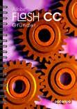 Boken kan användas för både pc och Mac. Flash CS6 Grunder 139 sidor Artikelnummer: 3086 ISBN: 978-91-7207-987-8 Flash CS6 är ett program för att skapa animeringar, film, interaktivitet och webbsidor.