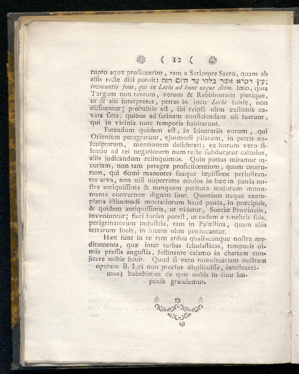 CSSD ( το ( c5 0 W V 12 \ «gg3 rupfo aqua? profluxerint, tam a Seriptore Sacro, quam ab aliis rede dici potuit: mn ΕΓΠ "ty ^2 inpl yy; invocantis fons, qui in Lechi ad.htmc nsque diem.