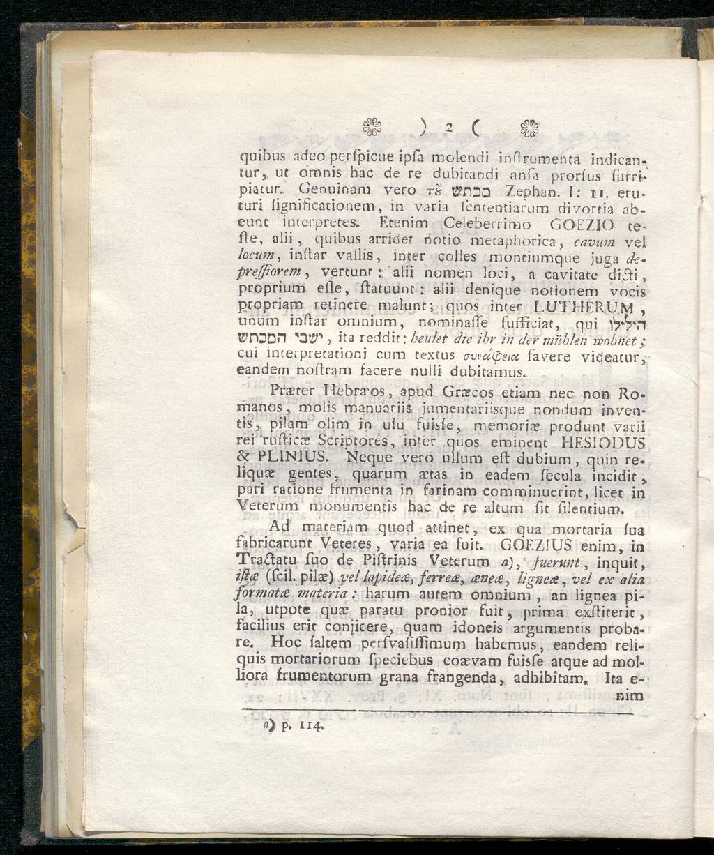 c8&) ^ sy f ^.ß3 / ~ v quibus adeo perfpicue ipfa molendi inflfumenta indican. tur,, ut dmnis hac de re dubicandi a nia prorius iurripiatur.. Genuinam vero rs tprdq Zephan.