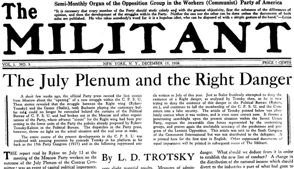 68 The Militant 15 december 1928 framsida (övre delen) FINERTY: Kan kommissionen ta för givet att alla dessa artiklar är kritiska mot Zinovjev och Kamenev. TROTSKIJ: Ja absolut.