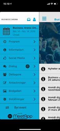 Fyll i ditt namn och aktivera eventet När du öppnar appen första gången skriver du in ditt för- och efternamn, och väljer sedan det Business Arena-event du avser besöka i menyn.