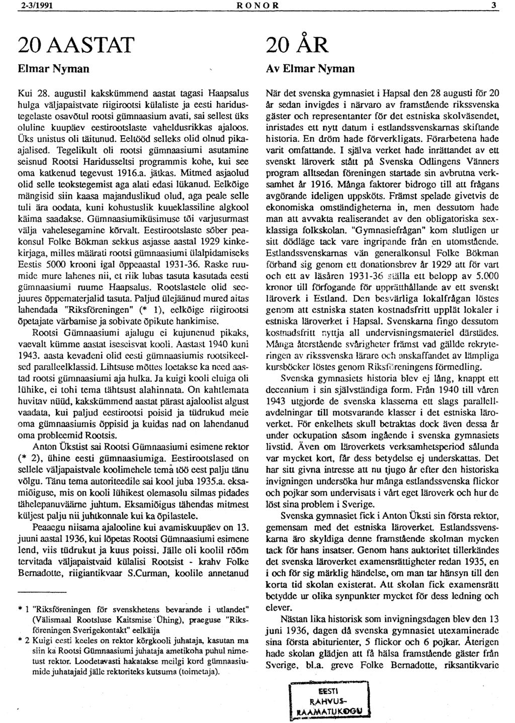 2-3/1991 RONOR 3 EESTI RAHVUS- RAAMATU KOOK m wgc: IIIIHIII» i Wilip «20 AASTAT Elmar Nyman 20 ÅR Av Elmar Nyman Kui 28.
