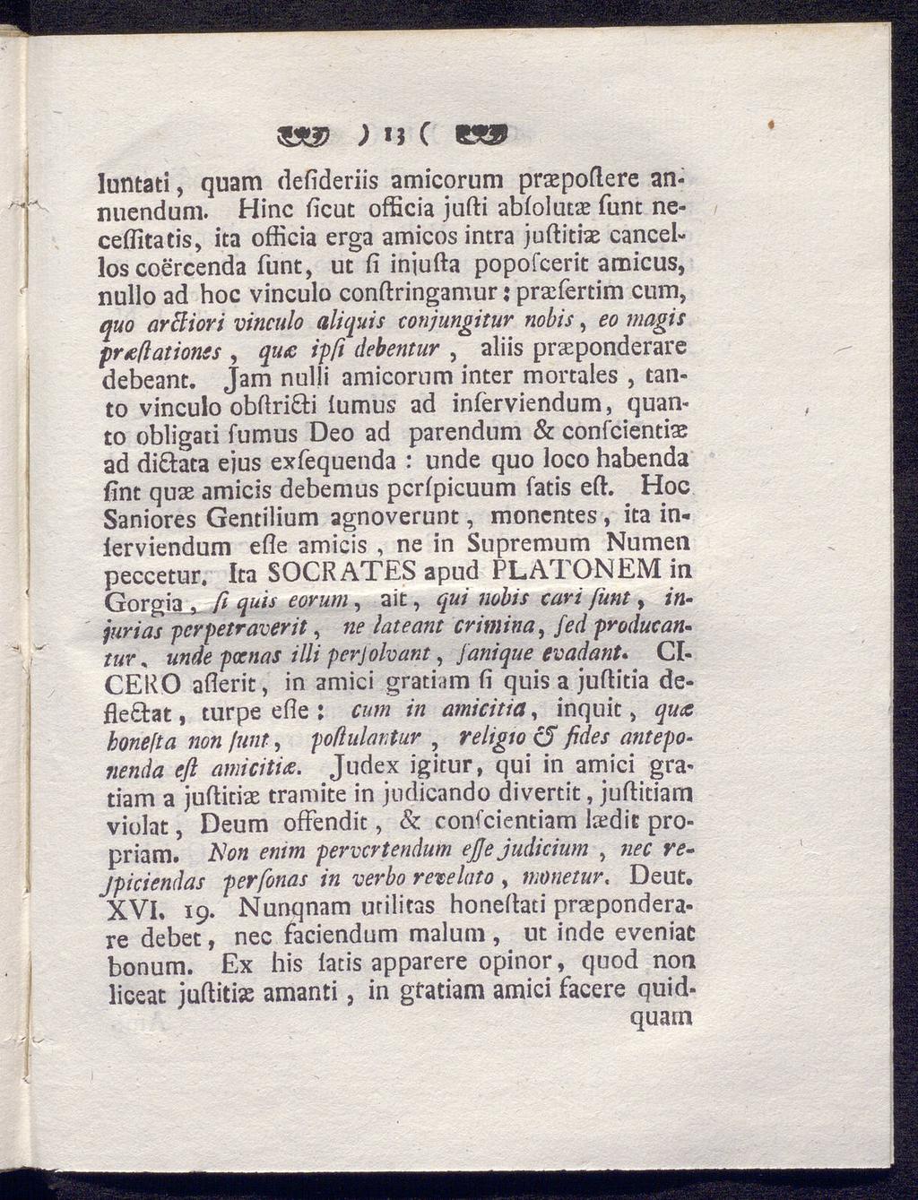 ) U C luntati, quam defideriis amicorum prsepoflere annuendum.