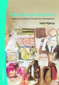 Människovetenskaperna : problem och traditioner i humanioras vetenskapsteori PDF ladda ner LADDA NER LÄSA Beskrivning Författare: Søren Kjørup.