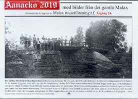 Malax 2 På lodbössans tid 10 På vår äng står en gammal lada 4 Sagg-Matt 1 Sjukdom och död i Malax 1800 1899 15 Skolminnen 5 Som det grymmaste krig 3 Storsjön 3 Säljakt i Bottniska viken 5 Till sjöss!