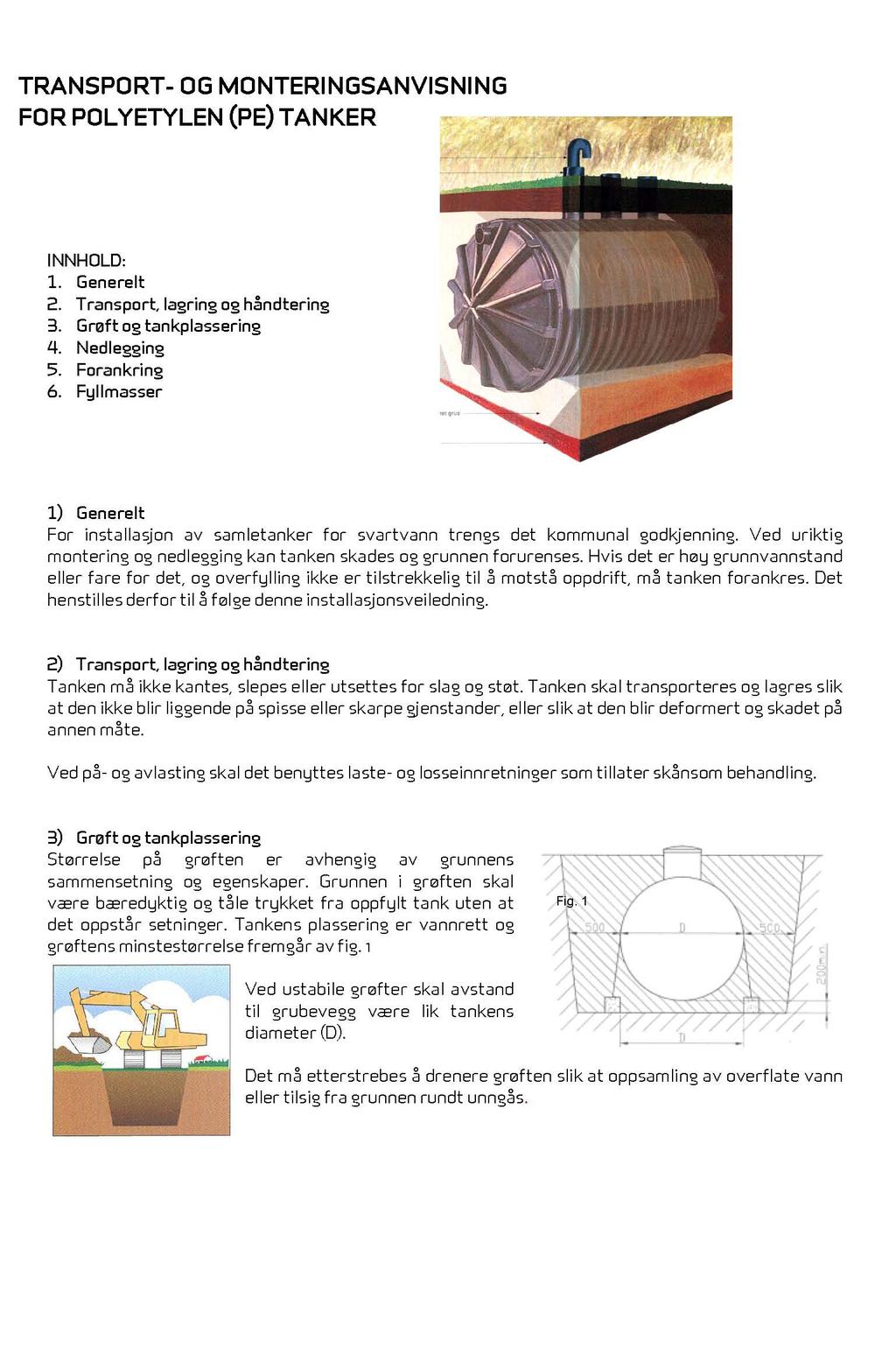 TRANSPORT OCH MONTERINGSANVISNING FÖR POLYETYLENTANKAR (PE) INNEHÅLL: 1. 2. 3. 4. 5. 6.