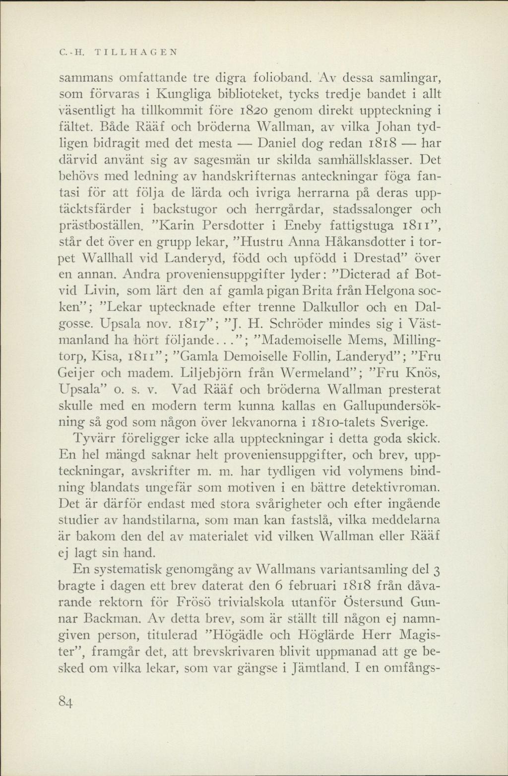 C. - H. TILLHAGEN sammans omfattande tre digra folioband.