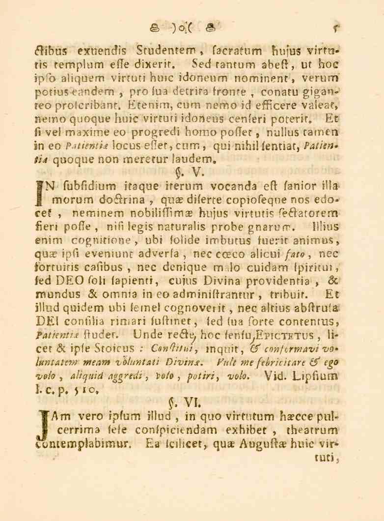 5 elibus exnendis Studentem * facratum hufus virrtitis remplum efle dixerir, Sed ranrum abeft, ur hoc fn ipfo aliquem virruti huic idoneum nominent. verum pofi-us eandem, pro fua detrira fron.