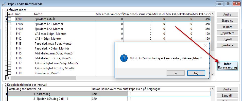 Inför karensavdrag I Entré finns en ny hantering för att införa Karensavdrag. Gå till Lön Frånvarohantering Skapa/ändra frånvarokoder.