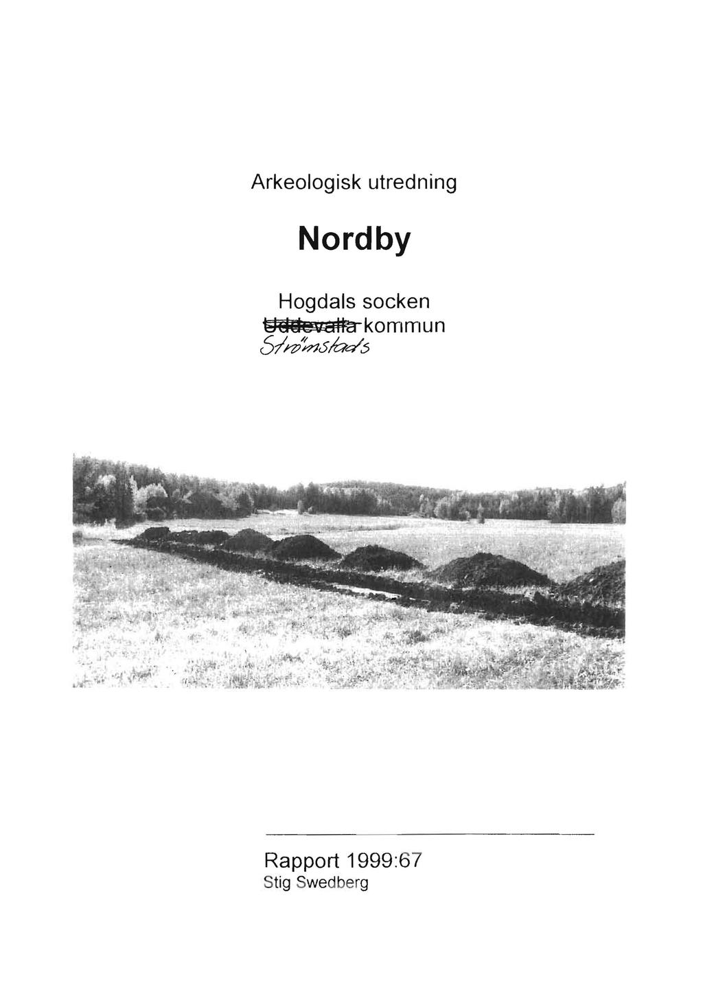 Arkeologisk utredning Nordby Hogdals socken