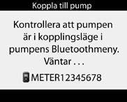 Pumpfönster Om pumpfönstret visar att inget kopplat instrument finns tillgängligt,