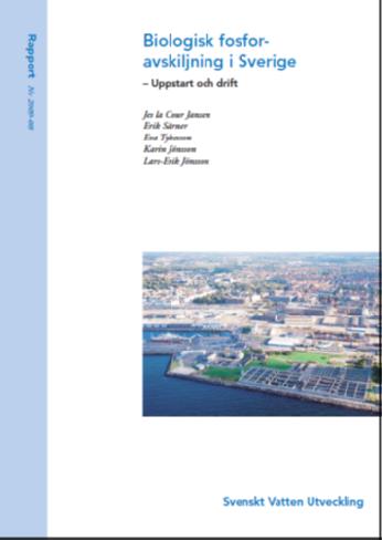 2009 Rapporterna Biologisk fosfor avskiljning i Sverige Uppstart och drift