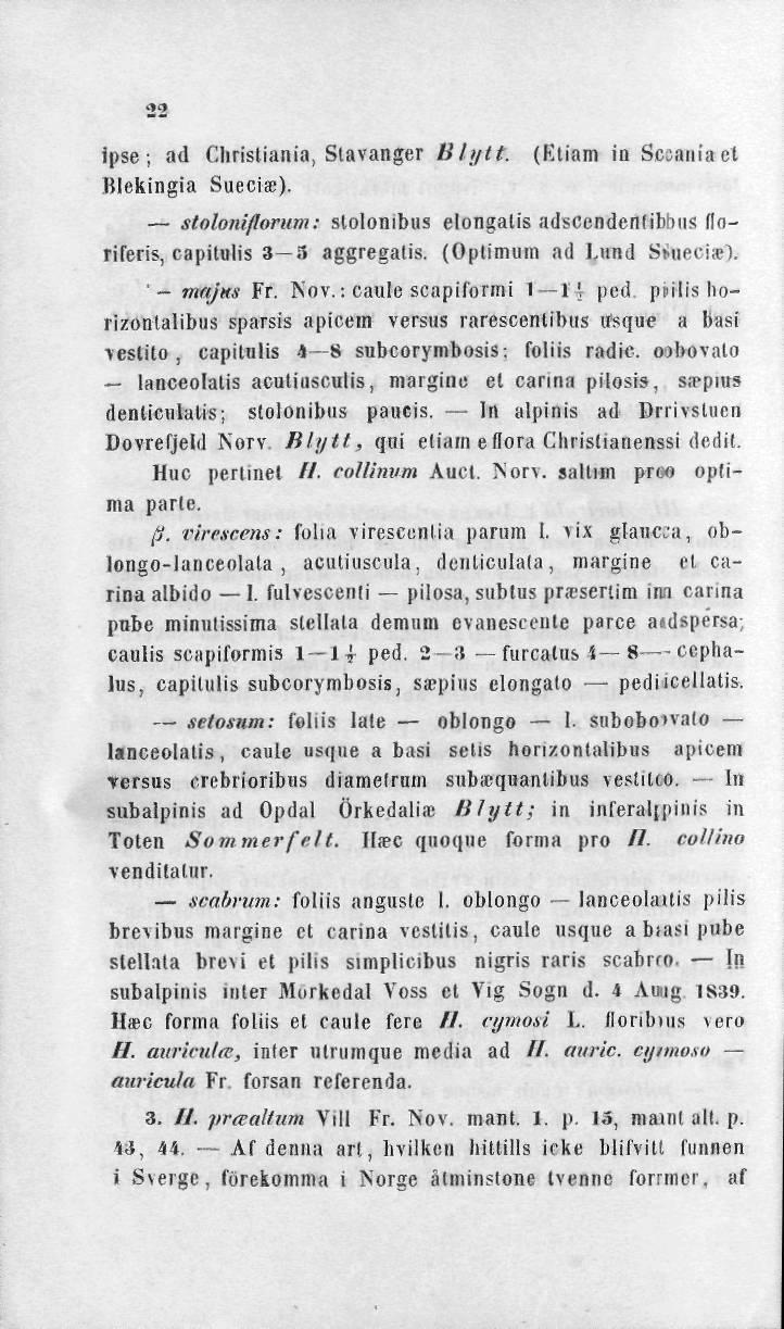 22 ipse; ad C.liristiania, Stavanger B lytt. (Ktiam in Scoaniact Blekingia Sueciic). stoloniflorum: slolonibus elongalis adscendenfibbus floriteris, capitulis 3 3 aggregatis.