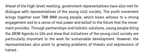 Vid flertalet tillfällen gav vi våra synpunkter till rapporten för att lyfta fram betydelsen av unga och det enorma arbete som ungdomsrörelsen gör för demokrati och hållbar utveckling.