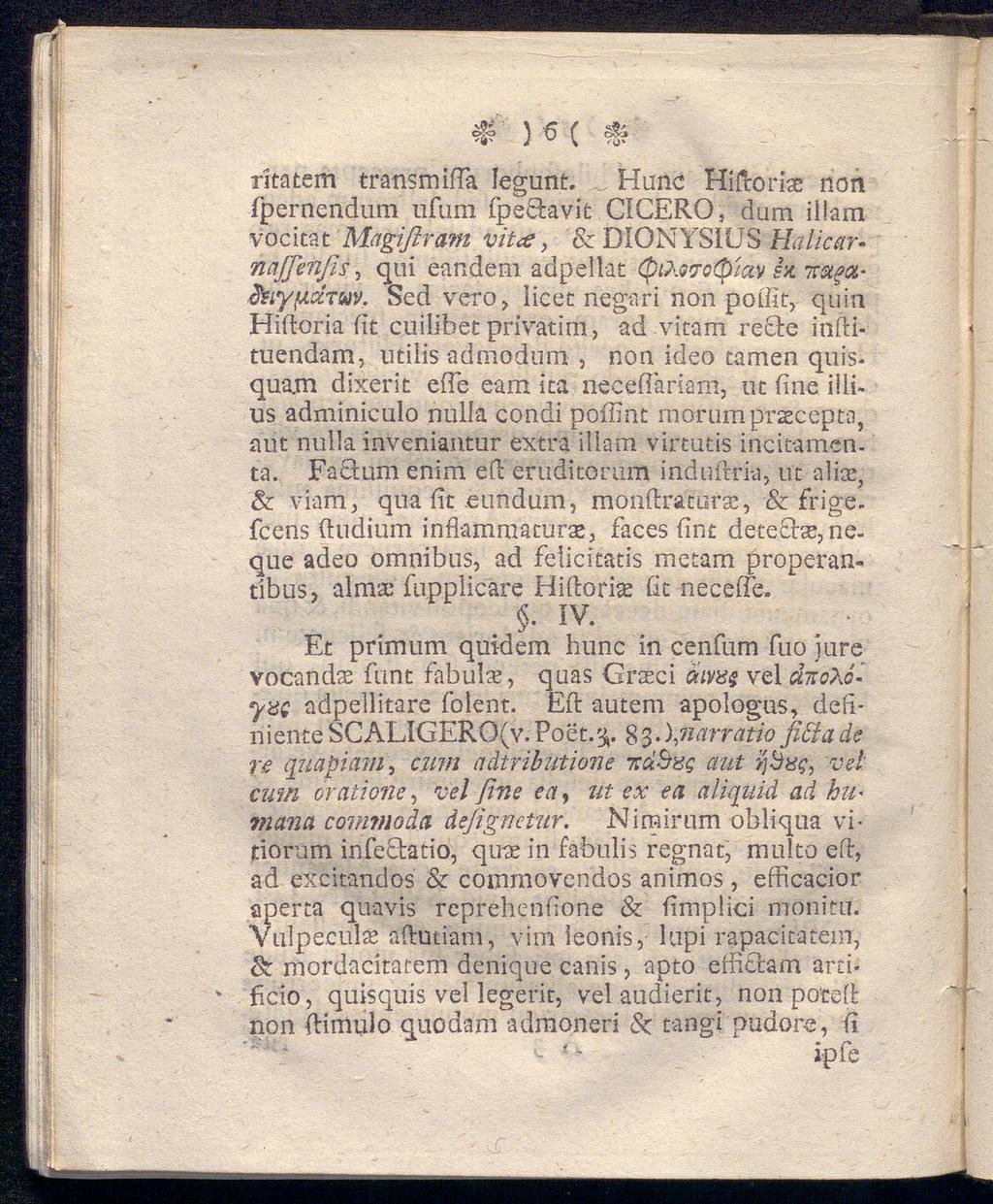 ?$? } d ( ritatem transmifta Iegunt, _ Hane Hiftoriae non fpernendum arum fpe&avit CICERO, dum iilam vocitat Magiftram vita, & DIONYSIUS Halicarriajjenfis, qui eandem adpellat (piåq?