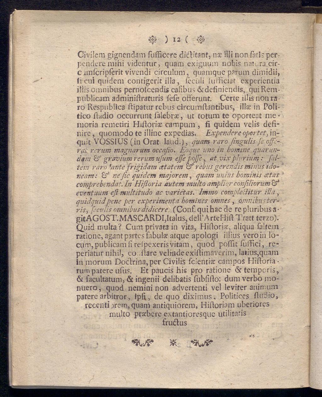 0 - ) 12 ( CiviJem gignendam fufficere dicbtanf, nx ill i non fatis perpenderéoiihi videntur, quam exiguum nobis natura circ amfcripferit vivendi circulum, quamque parum dimidii, li cui quidem